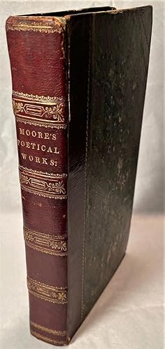 The Poetical Works of Thomas Moore including his Melodies, Ballads, etc. (Complete in One Volume)