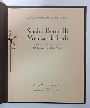 Sandro Botticelli Melozzo da Forli aus der Reihe "Meisterweke großer Maler.", Band 7 12 kleine fa...