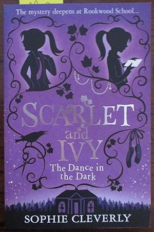 Dance in the Dark, The: Scarlet and Ivy #3