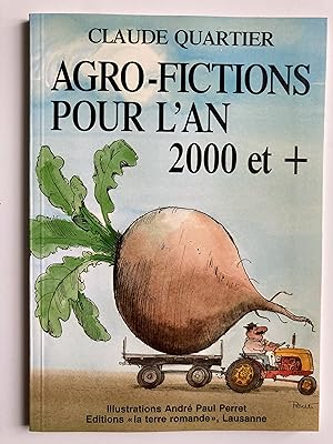 Agro-fictions pour l'an 2000 et +