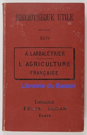 L'agriculture française (Production animale et végétale)