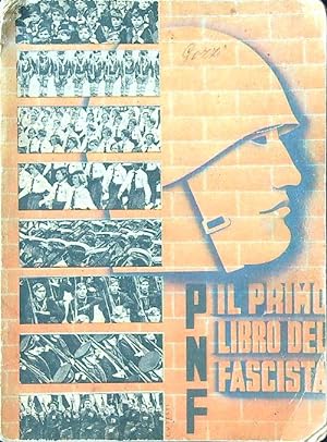P.N.F. Il primo libro del fascista