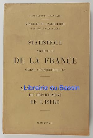 Statistique agricole de la France Annexe à l'enquête de 1929 Monographie agricole du département ...