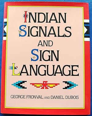 INDIAN SIGNALS AND SIGN LANGUAGE
