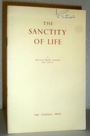 The Sanctity of Life