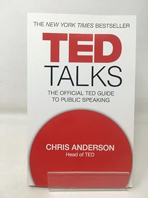 TED Talks: The official TED guide to public speaking: The official TED guide to public speaking: ...