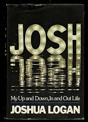 Josh, My Up And Down, In And Out Life