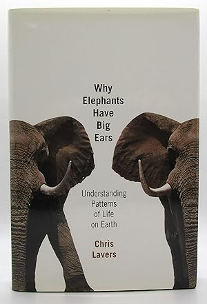 Why Elephants Have Big Ears: Understanding Patterns of Life on Earth