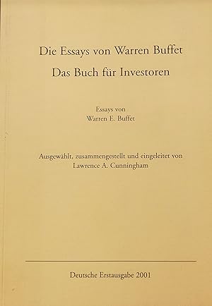 Die Essays von Warren Buffett : das Buch für Investoren. Ausgewält, zusammengestellt und eingelei...