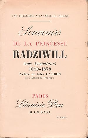 Souvenirs de la Princesse Antoine Radziwill (née Castellane) 1840-1873.