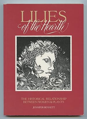 Lilies of the Hearth: The Historical Relationship Between Women & Plants