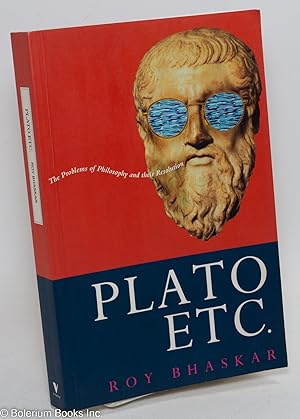 Plato etc.; the problems of philosophy and their resolution