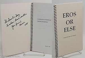 Eros or Else: poems [inscribed & signed]