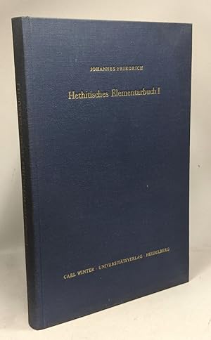 Hethitisches Elementarbuch Erster Teil Kurzgefasste Grammatik --- dritte unveränderte auflage