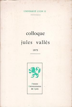 Colloque Jules Vallès 1975