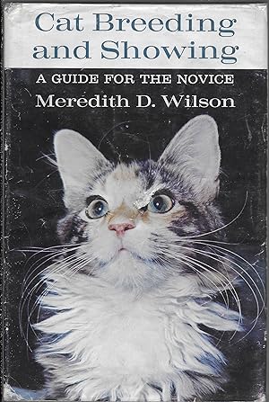 Cat Breeding and Showing: A Guide for the Novice