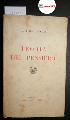 Urbani Marino, Teoria del pensiero, Bocca, 1949
