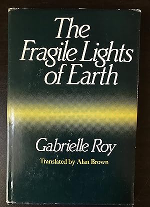 The Fragile Lights of Earth: Articles and Memories 1942-1970