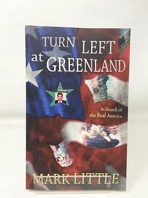 Turn Left at Greenland: In Search of the Real America