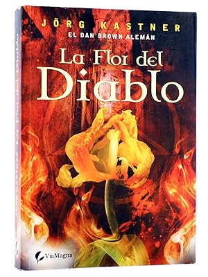 LA FLOR DEL DIABLO (Jürg Kastner) ViaMagna, 2010