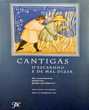 CANTIGAS D'ESCARNHO E DE MAL DIZER DOS CANCIONEIROS MEDIEVAIS GALEGO-PORTUGUESES.