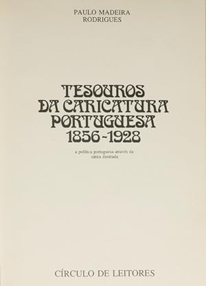 TESOUROS DA CARICATURA PORTUGUESA 1856-1928.