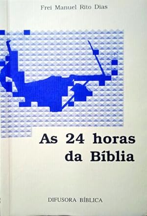 AS 24 HORAS DA BÍBLIA (POEMAS).