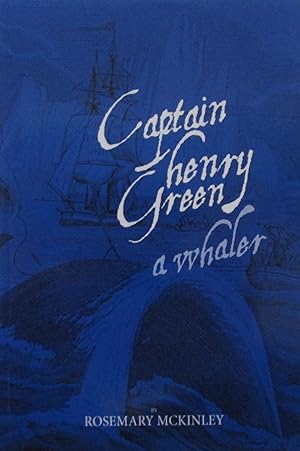 Captain Henry Green: A Whaler