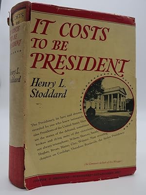 IT COSTS TO BE PRESIDENT,