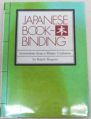 Japanese Bookbinding: Instructions From A Master Craftsman