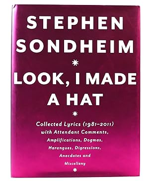 LOOK, I MADE A HAT: COLLECTED LYRICS (1981-2011) WITH ATTENDANT COMMENTS, AMPLIFICATIONS, DOGMAS,...