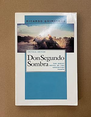 Don Segundo Sombra (The Pittsburgh Editions of Latin American Literature)