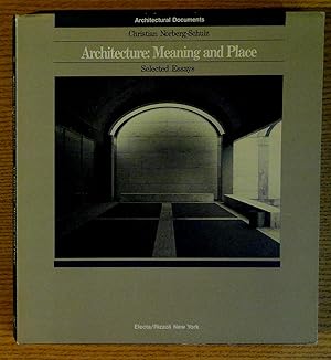 Architecture: Meaning and Place: Selected Essays