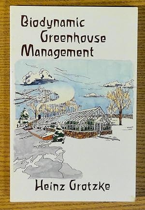 Biodynamic Greenhouse Management