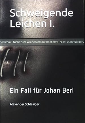 Ein Fall für Johan Berl. Schweigende Leichen ; 1