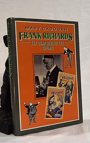FRANK RICHARDS. The Chap Behind The Chums
