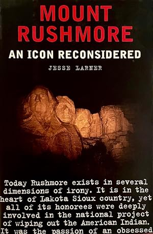 Mount Rushmore: An Icon Reconsidered