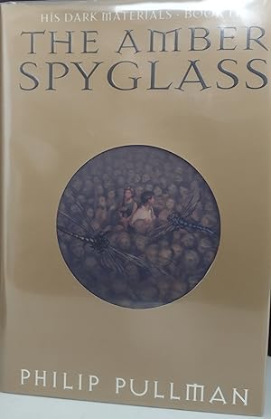 The Amber Spy Glass - Book III // FIRST EDITION //