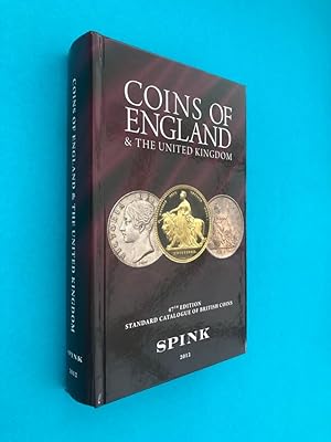 Coins of England and the United Kingdom: Standard Catalogue of British Coins (47th Edition)