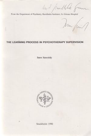 The Learning Process in Psychotherapy Supervision. Von Imre Szecsödy. From the Department of Psyc...