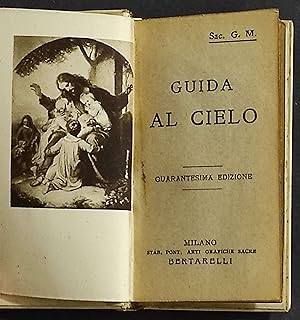 Guida al Cielo - Sac. G. M. - Ed. Bertelli - 1902 - Preghiere