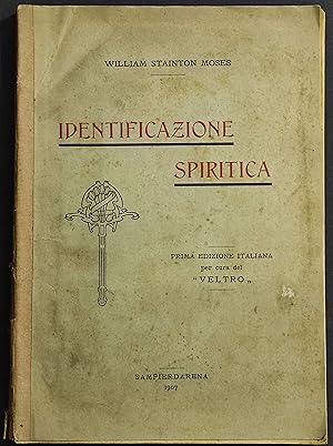 Identificazione Spiritica - W. S. Moses - 1907