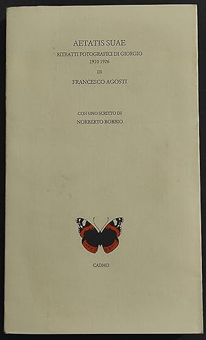 Aetatis Suae - Ritratti Fotografici di Giorgio 1910-1926 - Ed. Cedmo - 1999