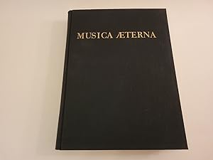 MUSICA AETERNA. Eine Darstellung des Musikschaffens aller Zeiten und Völker unter besonderer Berü...