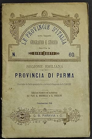 Le Provincie d'Italia - Provincia di Parma - S. Corti - Ed. Paravia - 1894