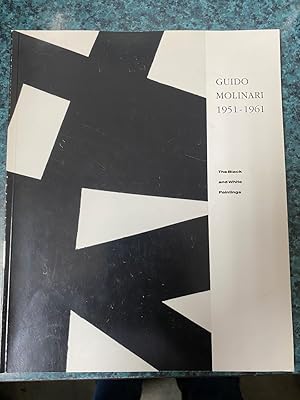 Guido Molinari, 1951-1961: The black and white paintings : Vancouver Art Gallery, January 25 to M...