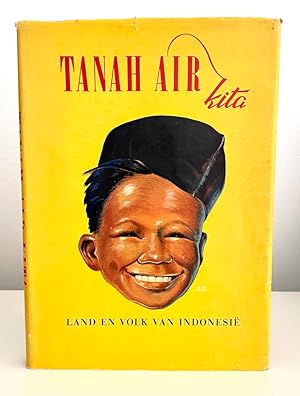 Tanah Air Kita: Land en Volk van Indonesie [text in Dutch]