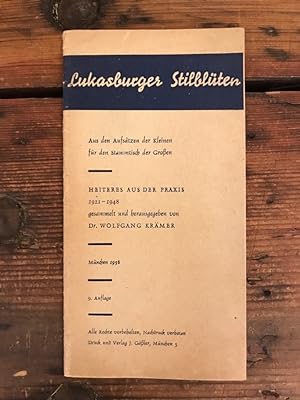 Lukasburger Stilblüten: Aus den Aufsätzen der Kleinen für den Stammtisch der Großen - Heiteres au...