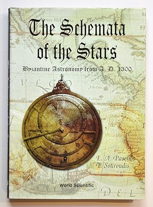 THE SCHEMATA OF THE STARS, Byzantine Astronomy from 1300 A.D.