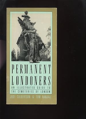 Permanent Londoners; an Illustrated Guide to the Cemeteries of London